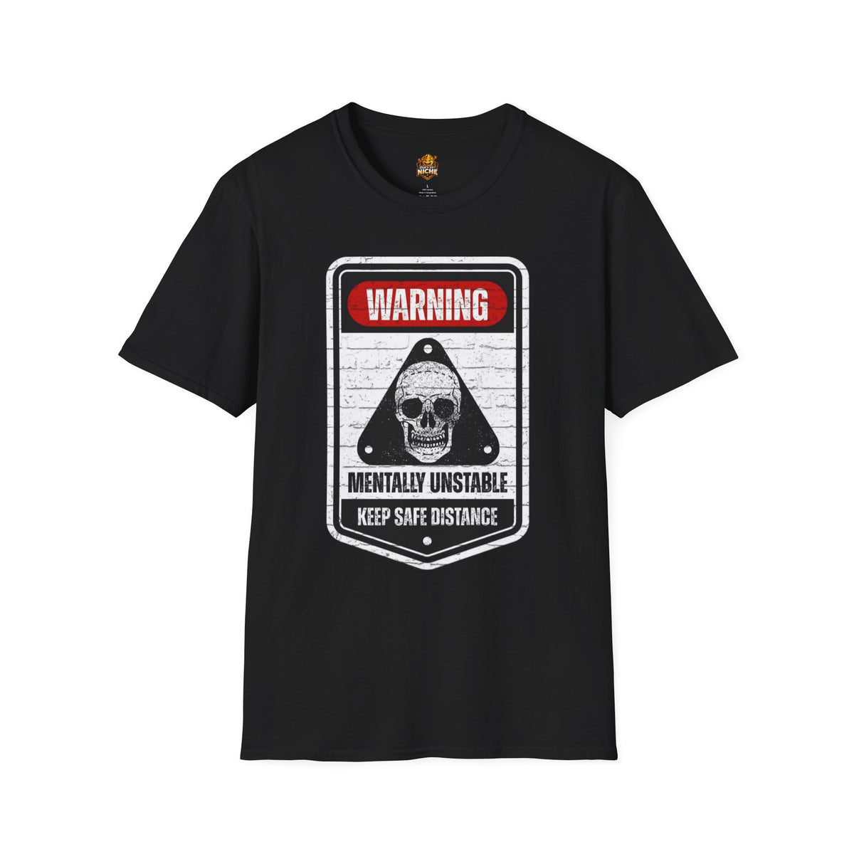 Warning Mentally Unstable T-Shirt — Distressed Skull Graphic Tee
