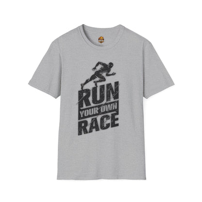 Run Your Own Race T-Shirt — Motivational Running Tee