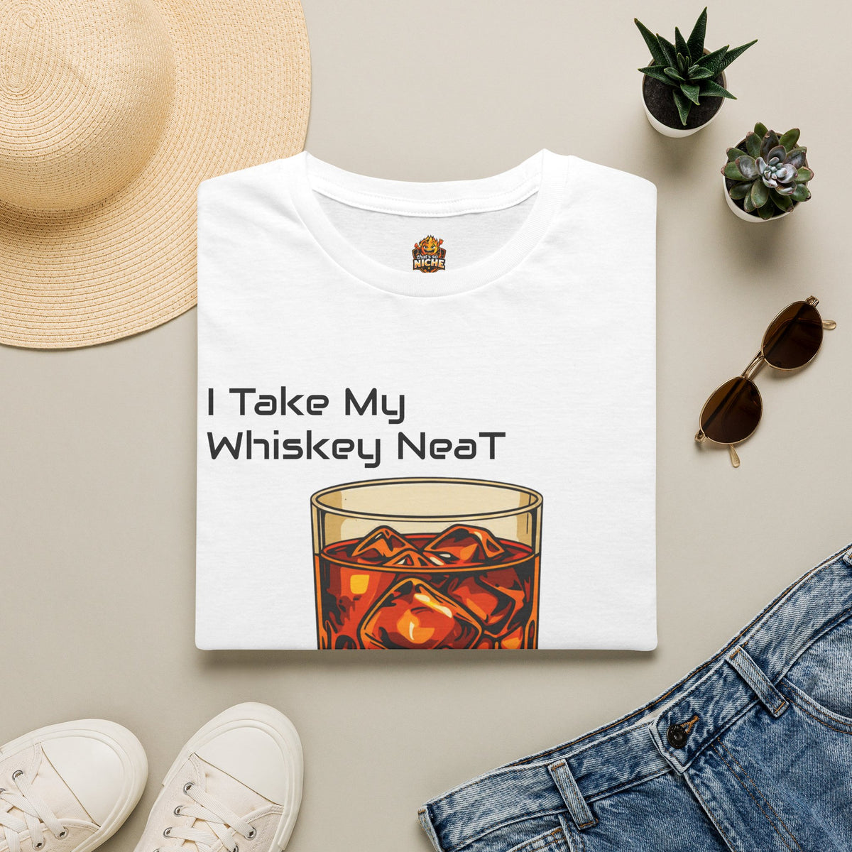 Whiskey Neat T-Shirt – I Take My Whiskey Neat Graphic Tee