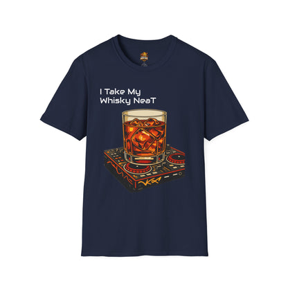 Whisky Neat T-Shirt — I Take My Whisky Neat Graphic Tee